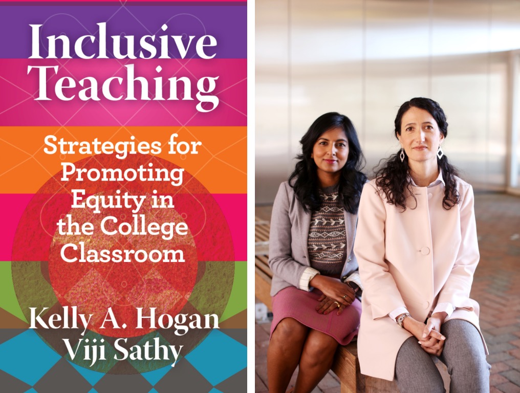 Cover image of "Inclusive Teaching" book next to portrait of Viji Sathy and Kelly Hogan