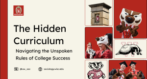 Title Slide: Hidden Curriculum: Navigating the Unspoken Rules of College Success with decorative images.